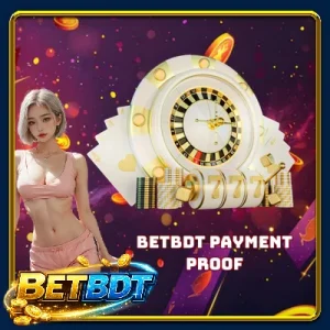 BETBDT Payment Proof - Fast And Clear Processing Explained