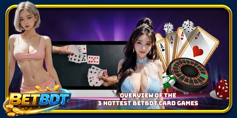 Overview of BETBDT card games