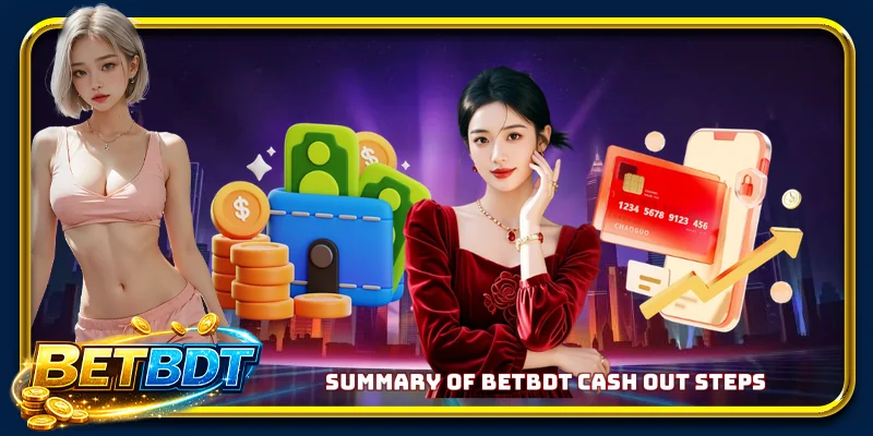 Summary of BETBDT cash out steps